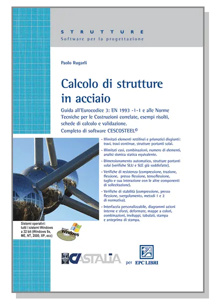 Calcolo di strutture in acciaio, EPC Editore, aprile 2008, Rugarli Paolo