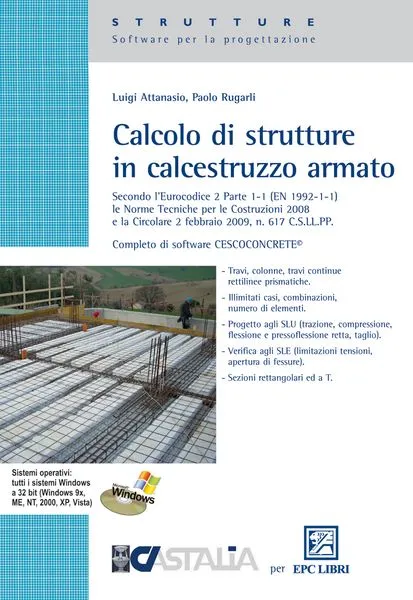 Calcolo di strutture in calcestruzzo armato, EPC Editore, settembre 2009, Attanasio Luigi, Rugarli Paolo