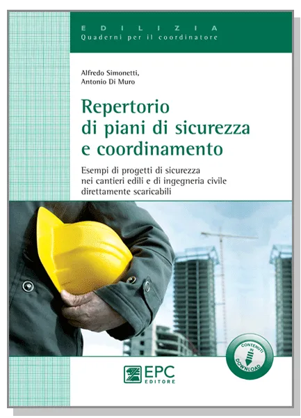 Repertorio di piani di sicurezza e coordinamento, EPC Editore, ristampa novembre 2018, Di Muro Antonio, Simonetti Alfredo