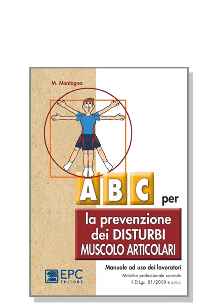 Abc per la prevenzione dei disturbi muscolo articolari, EPC Editore, ristampa marzo 2026, Montagna Michele