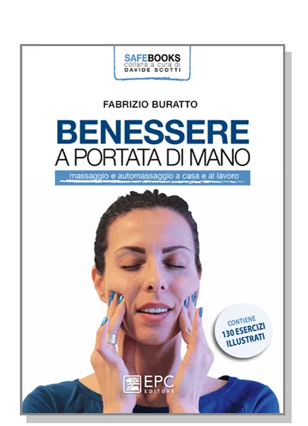 Benessere a portata di mano, EPC Editore, maggio 2019, Buratto Fabrizio