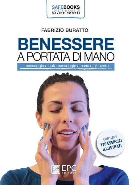Benessere a portata di mano, EPC Editore, maggio 2019, Buratto Fabrizio