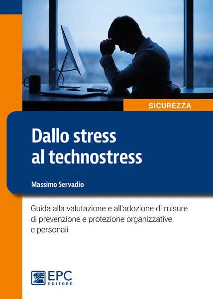 Dallo stress al technostress, EPC Editore, giugno 2019, Servadio Massimo