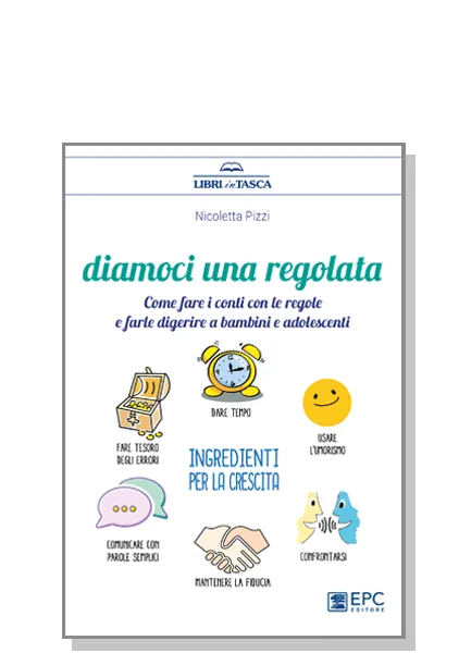 Diamoci una regolata, EPC Editore, luglio 2019, Pizzi Nicoletta