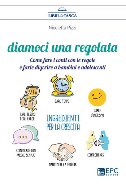 Diamoci una regolata, EPC Editore, luglio 2019, Pizzi Nicoletta