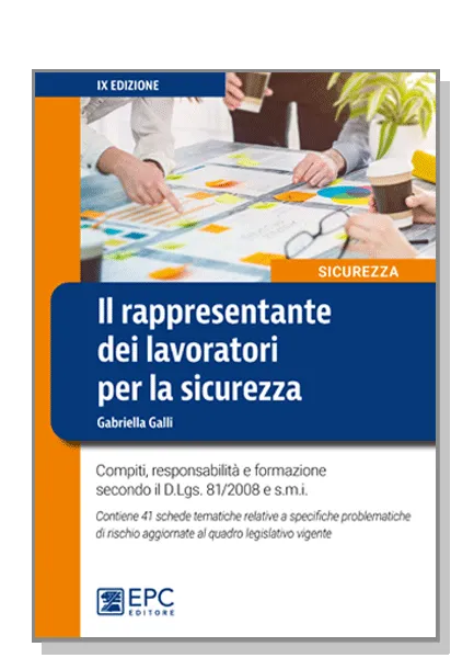 Il rappresentante dei lavoratori per la sicurezza, EPC Editore, gennaio 2020 (IX ed.), Galli Gabriella