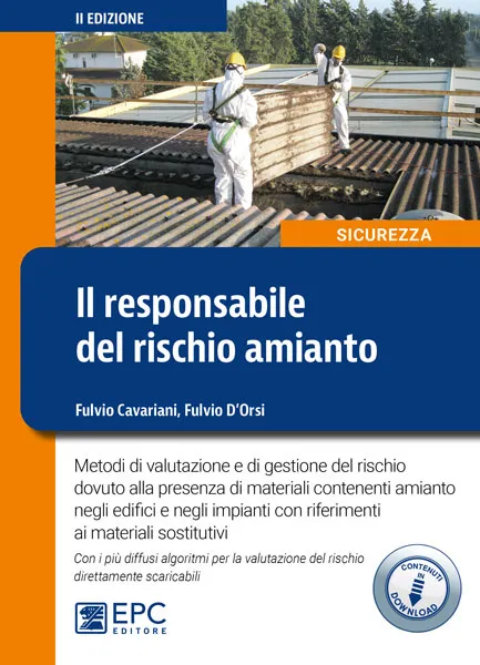 Il responsabile del rischio amianto, EPC Editore, gennaio 2020 (II ed.), Cavariani Fulvio, D’Orsi Fulvio