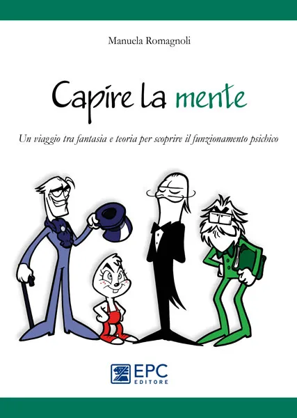 Capire la mente, EPC Editore, marzo 2020, Romagnoli Manuela
