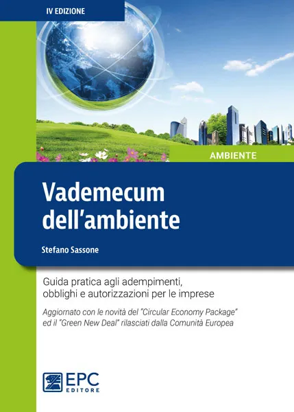Vademecum dell'ambiente, EPC Editore, maggio 2020 (IV ed.), Sassone Stefano