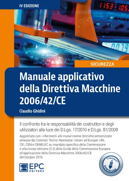 Manuale applicativo della Direttiva Macchine 2006/42/CE, EPC Editore, settembre 2020 (IV ed.), Ghidini Claudio