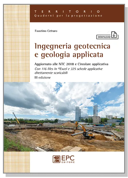Ingegneria geotecnica e geologia applicata, EPC Editore, gennaio 2021 (III ed.), Cetraro Faustino