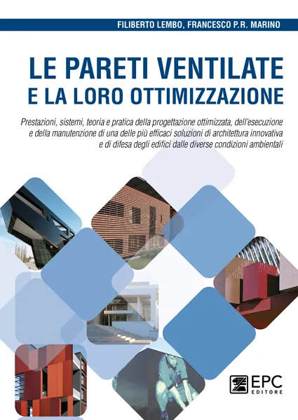 Le PARETI VENTILATE e la loro ottimizzazione, EPC Editore, aprile 2021, Lembo Filiberto, Marino Francesco Paolo R.