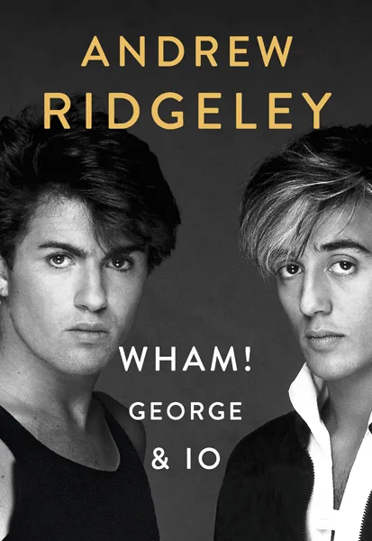 WHAM! George & Io, EPC Editore, maggio 2021, Ridgeley Andrew