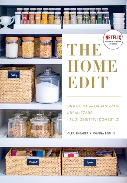 The Home Edit, EPC Editore, giugno 2021, Clea Shearer e Joanna Teplin