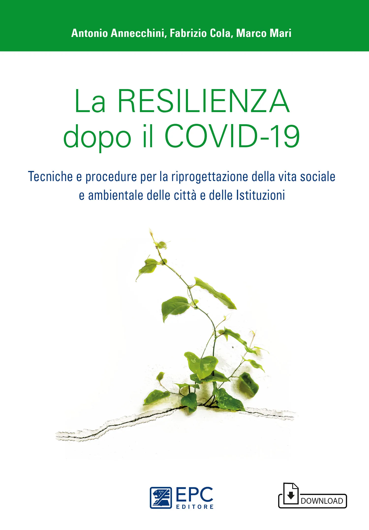 La resilienza dopo il COVID-19, EPC Editore, settembre 2021, Annecchini Antonio, Cola Fabrizio, Mari Marco