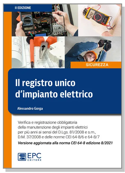 Il registro unico d'impianto elettrico, EPC Editore, gennaio 2022 (2 ed.), Gorga Alessandro