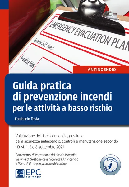 Guida pratica di prevenzione incendi per le attività a basso rischio, EPC Editore, 3 maggio 2022, Testa Coalberto 