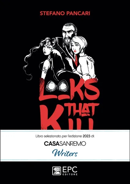 Looks That Kill, EPC Editore, 15 settembre 2022, Pancari Stefano 