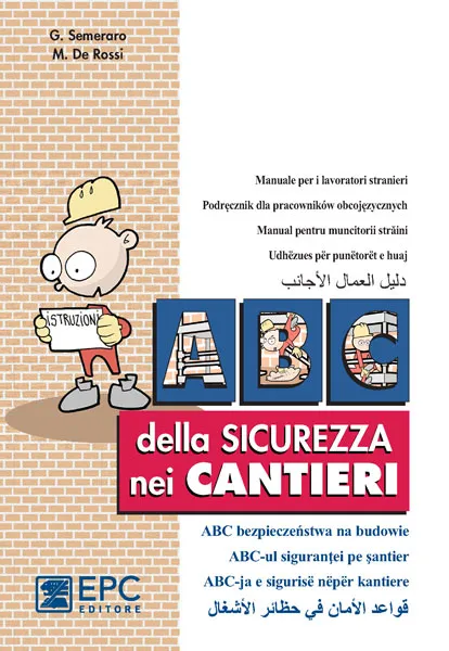 Abc della sicurezza nei cantieri in cinque lingue, EPC Editore, ristampa aprile 2023, Giuseppe Semeraro, Manuel De Rossi