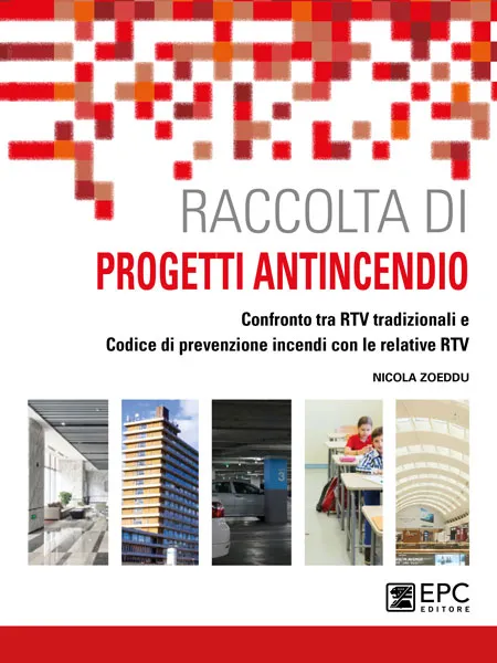 Raccolta di PROGETTI ANTINCENDIO, EPC Editore, settembre 2022, Zoeddu Nicola