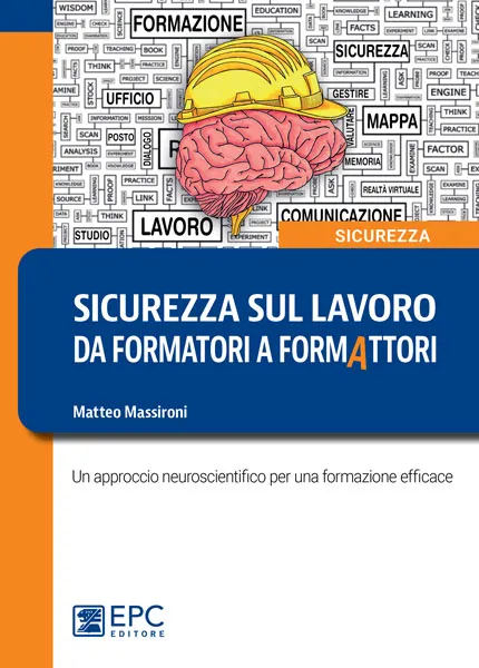 Sicurezza sul lavoro: da formatori a formAttori, EPC Editore, novembre 2022, Massironi Matteo