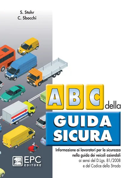 Abc della guida sicura, EPC Editore, febbraio 2025, Sbocchi Christian, Stohr Siegfried