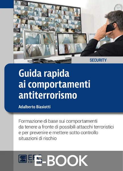 Guida rapida ai comportamenti antiterrorismo, EPC Editore, febbraio 2023, Biasiotti Adalberto