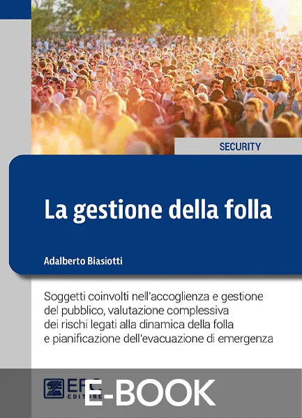 La gestione della folla, EPC Editore, febbraio 2023, Biasiotti Adalberto
