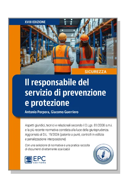 Il responsabile del servizio di prevenzione e protezione, EPC Editore, aprile 2024 (XVIII ed.), Guerriero Giacomo, Porpora Antonio 