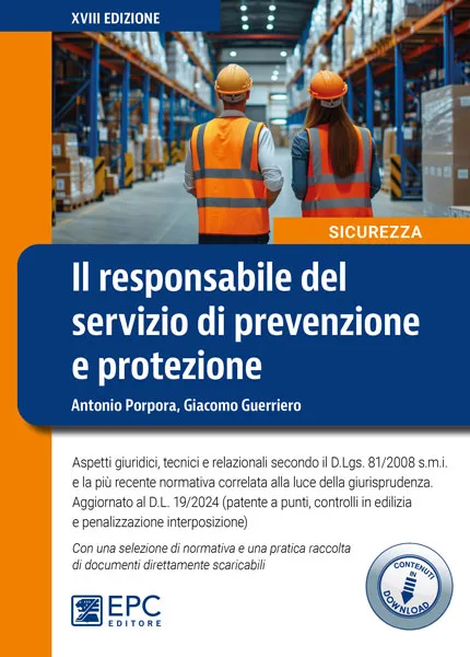 Il responsabile del servizio di prevenzione e protezione, EPC Editore, aprile 2024 (XVIII ed.), Guerriero Giacomo, Porpora Antonio 