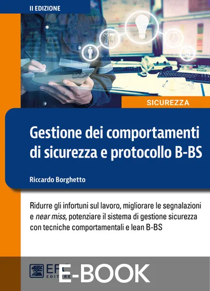 Gestione dei comportamenti di sicurezza e protocollo B-BS, EPC Editore, febbraio 2024, Borghetto Riccardo