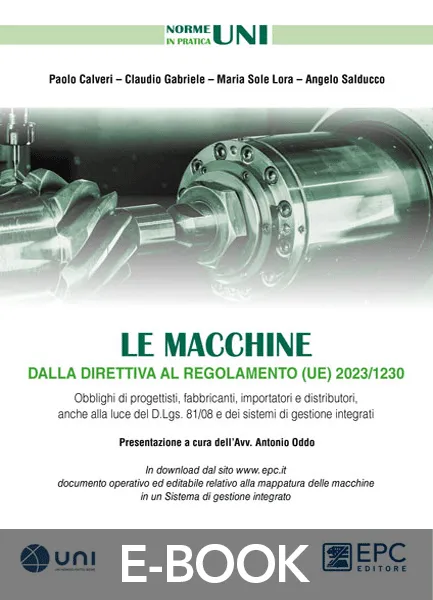 Le MACCHINE dalla direttiva al regolamento (UE) 2023/1230, EPC Editore, marzo 2024, Calveri Paolo, Gabriele Claudio, Lora Maria Sole, Salducco Angelo