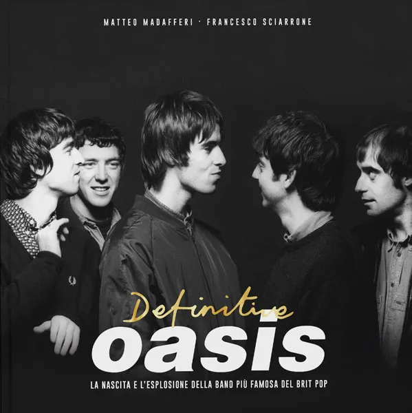 Definitive Oasis, EPC Editore, ottobre 2024, Madafferi Matteo, Sciarrone Francesco