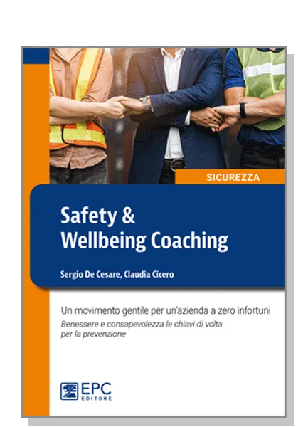 Safety & Wellbeing Coaching, EPC Editore, giugno 2024, Cicero Claudia, De Cesare Sergio