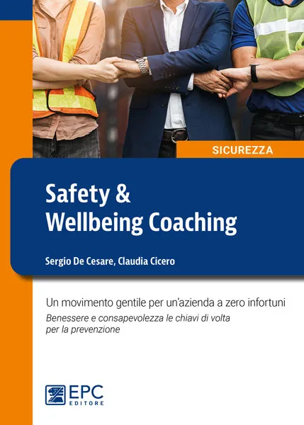 Safety & Wellbeing Coaching, EPC Editore, giugno 2024, Cicero Claudia, De Cesare Sergio