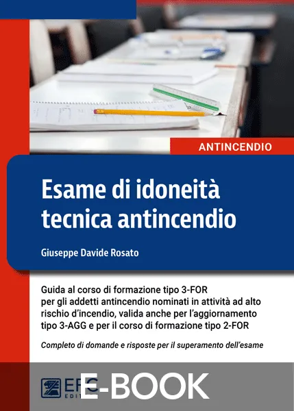 Esame di idoneità tecnica antincendio, EPC Editore, giugno 2024, Rosato Giuseppe Davide