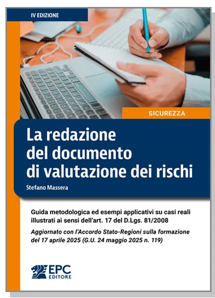 La redazione del documento di valutazione dei rischi, EPC Editore, 30 giugno 2025 (IV ed.), Massera Stefano