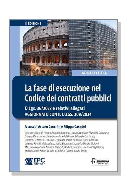 La fase di esecuzione nel Codice dei contratti pubblici, EPC Editore, giugno 2025 (II ed.), Cancrini Arturo, Casadei Filippo