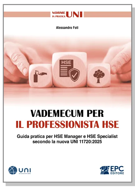 Vademecum per il professionista HSE, EPC Editore, luglio 2025, Foti Alessandro