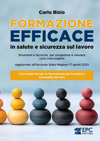 Formazione efficace in salute e sicurezza sul lavoro, EPC Editore, settembre 2025, Bisio Carlo