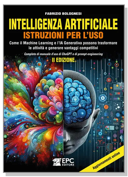 Intelligenza artificiale. Istruzioni per l'uso, EPC Editore, settembre 2025 (II ed.), Bolognesi Fabrizio