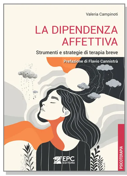 La dipendenza affettiva, EPC Editore, ottobre 2025, Campinoti Valeria