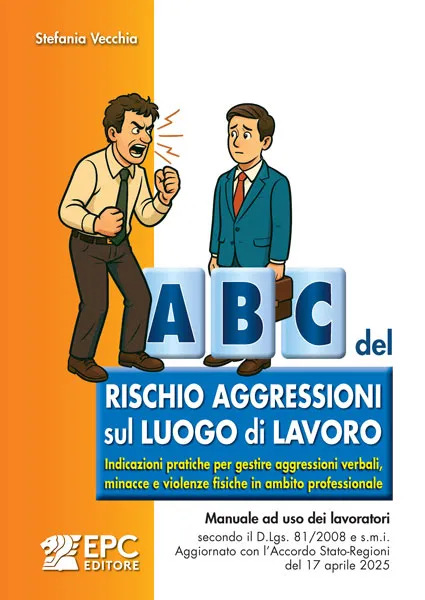 Abc del rischio aggressioni sul luogo di lavoro, EPC Editore, novembre 2025, Vecchia Stefania