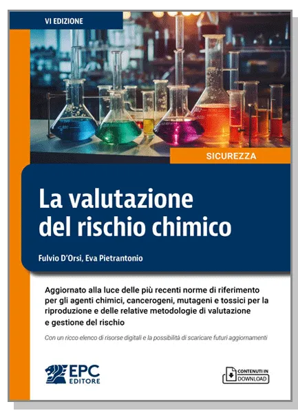 La valutazione del rischio chimico, EPC Editore, dicembre 2025 (VI ed.), D’Orsi Fulvio, Pietrantonio Eva