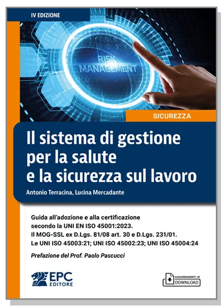Il sistema di gestione per la salute e la sicurezza sul lavoro, EPC Editore, gennaio 2026 (IV ed.), Mercadante Lucina, Terracina Antonio
