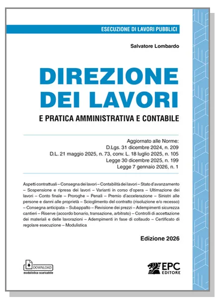 DIREZIONE dei LAVORI e pratica amministrativa e contabile, EPC Editore, febbraio 2026, Lombardo Salvatore