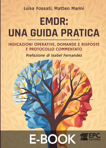 EMDR: una guida pratica, EPC Editore, novembre 2025, Fossati Luisa, Marini Matteo