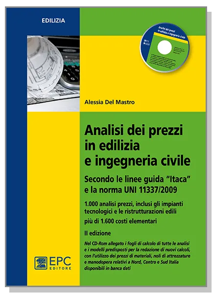 Analisi dei prezzi in edilizia e ingegneria civile, EPC Editore, marzo 2015 (II ed.), Del Mastro Alessia
