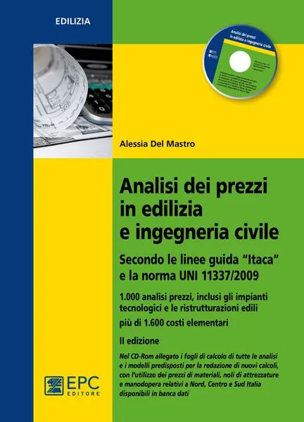 Analisi dei prezzi in edilizia e ingegneria civile, EPC Editore, marzo 2015 (II ed.), Del Mastro Alessia
