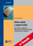 Difese violate e segreti svelati, EPC Editore, febbraio 2014, Biasiotti Adalberto